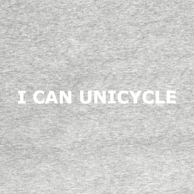 I can unicycle 2.0 by annaprendergast